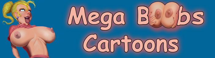 Mega Boobs Cartoons